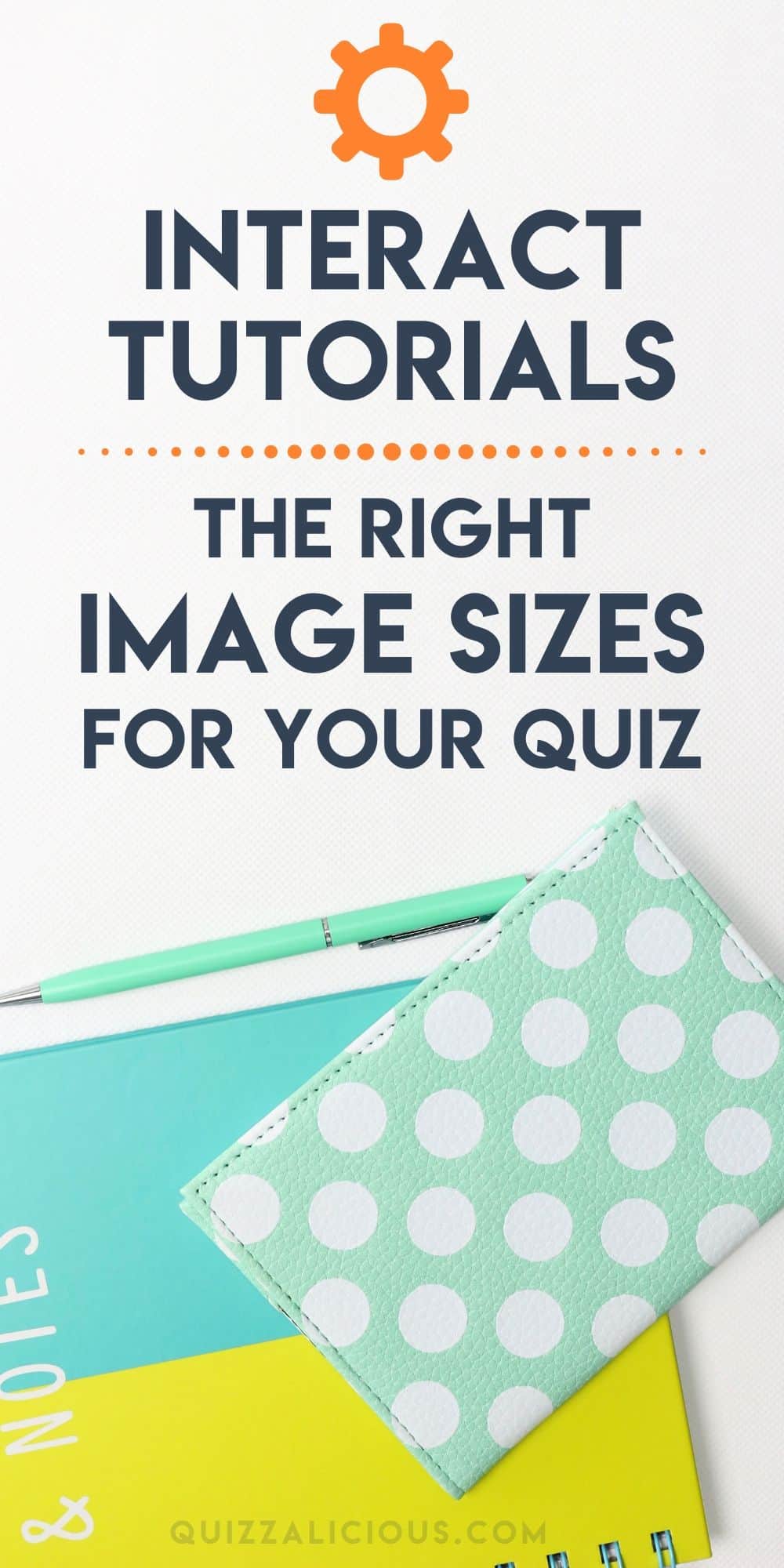 Interact Tutorials | The Right Image Sizes for Your Quiz