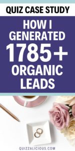 Quiz Case Study | How I Generated 1785+ Organic Leads